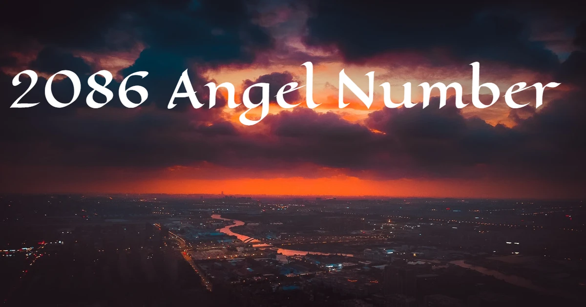 2086 Angel Number Means Discerning And Intuitive