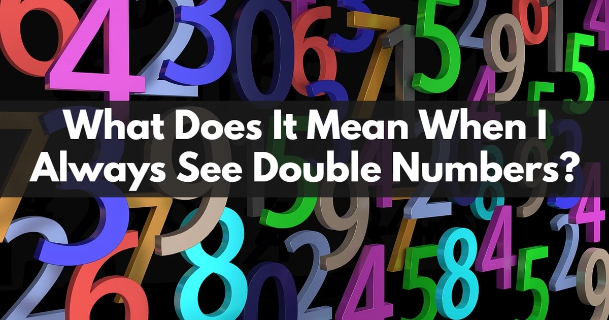 What Does It Mean When I Always See Double Numbers?