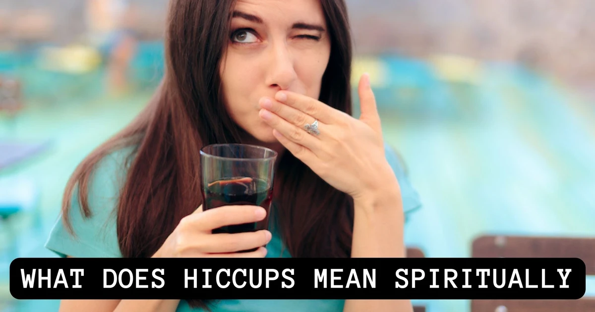 What Does Hiccups Mean Spiritually?