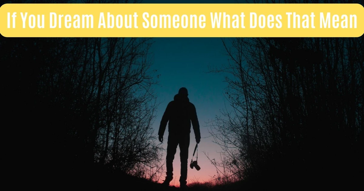 If You Dream About Someone What Does That Mean