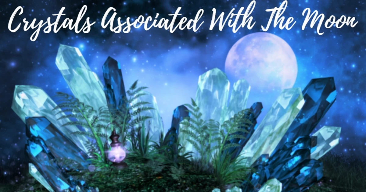 Crystals Associated With The Moon To Awaken Your Intuition