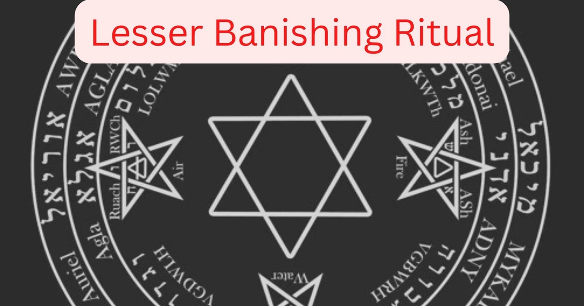 Lesser Banishing Ritual - Clear Your Area Of Negative Energies