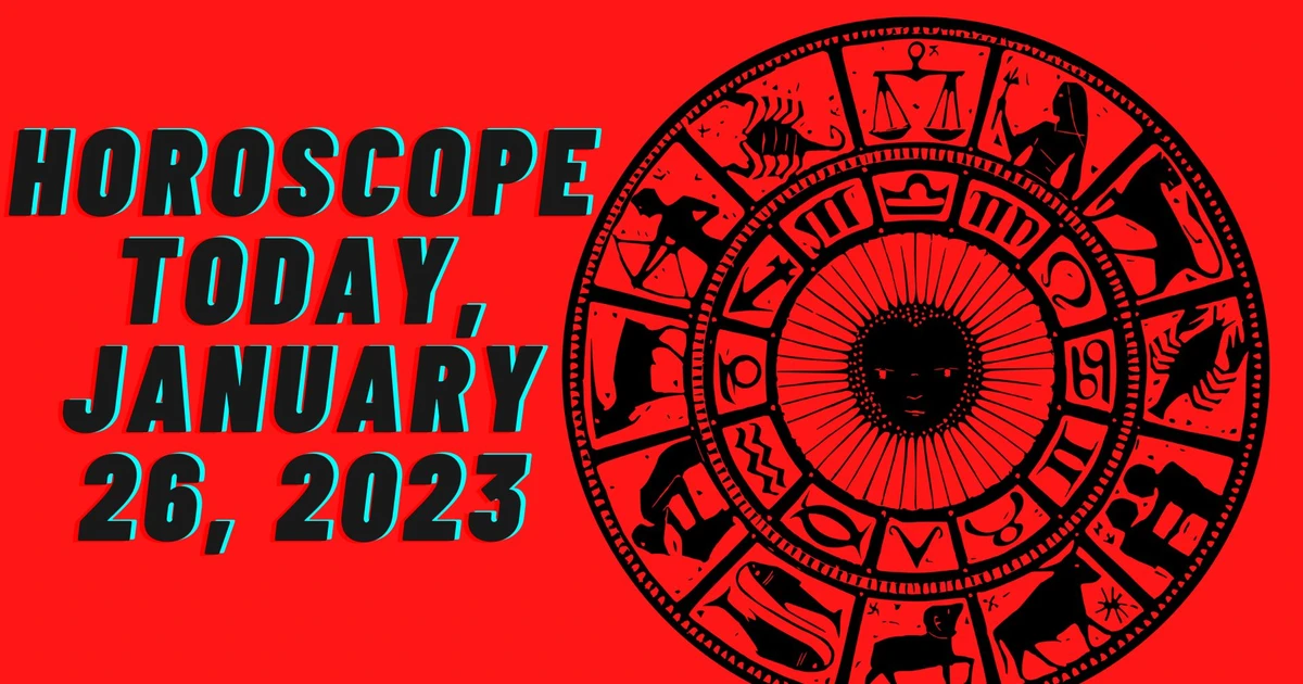 Horoscope Today, January 26, 2023 Read Daily Astrological Predictions